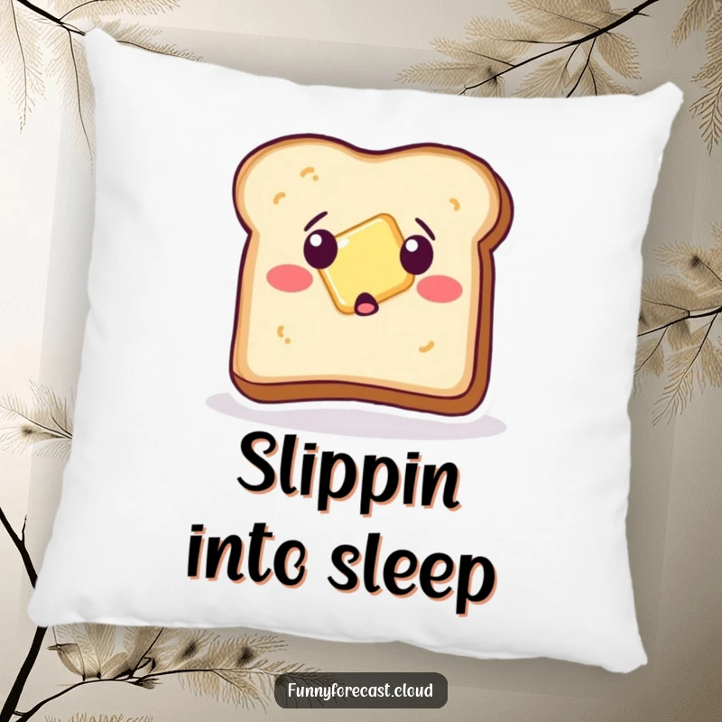 Funny Pillow: A plush toast slice with a surprised face as butter slides off, soft and humorous.