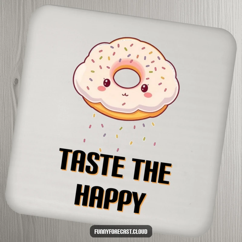 Funny Coaster: A cute donut-shaped cloud raining colorful sprinkles, adding a touch of sweetness to any surface.