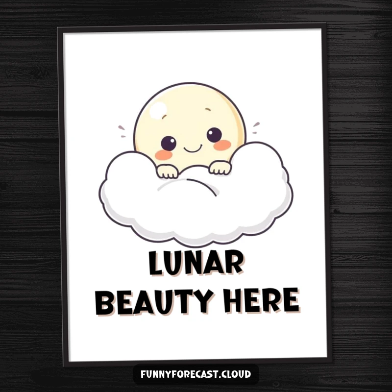 Funny poster showcasing a smiling moon character peeking from a soft cloud, adding a touch of calm joy.