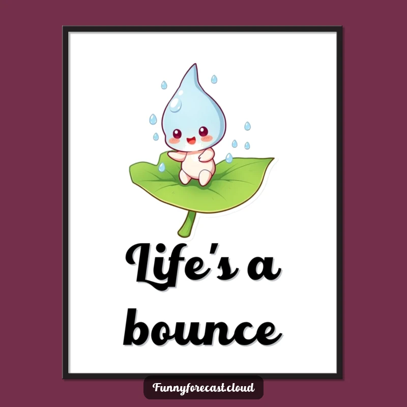 Funny Raindrop Bouncing Leaf Poster: Bring Cheerful Vibes to Your Walls