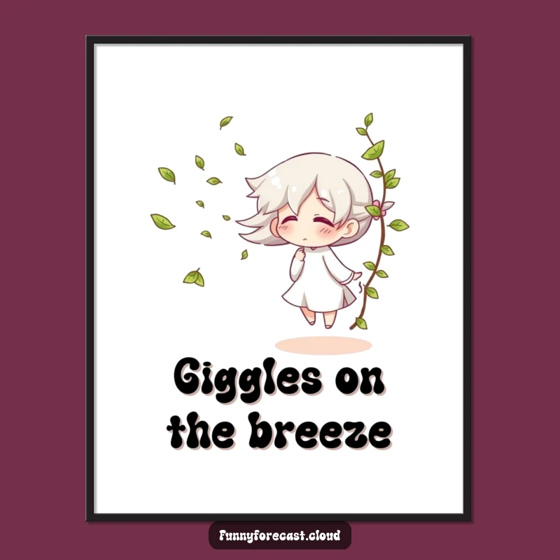Funny Wind Gust Giggle Poster: Hang Art That Breathes Fun