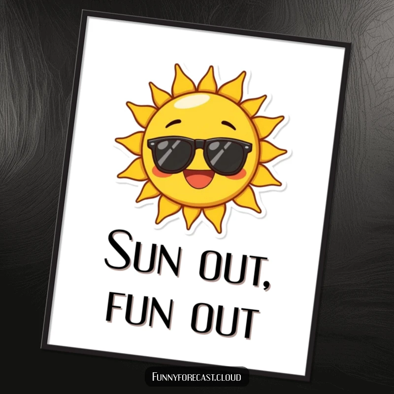 Funny Free Printable Wall Art: A sun character wearing sunglasses beams with extreme joy, radiating happiness.
