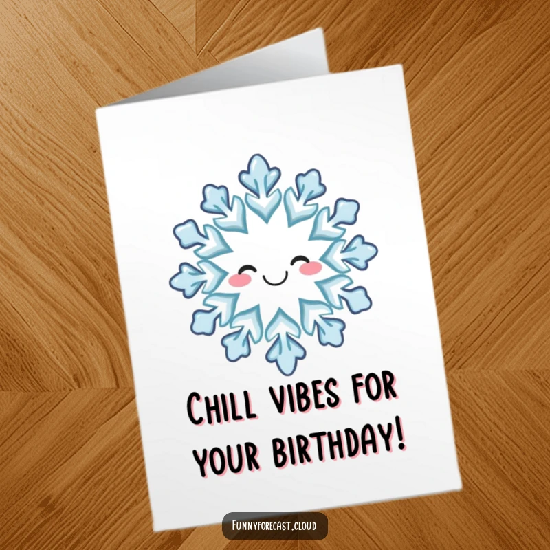 Funny Free Printable Birthday Card: A cheerful snowflake with a tiny smile falls gently, bringing a whimsical winter touch to birthdays.