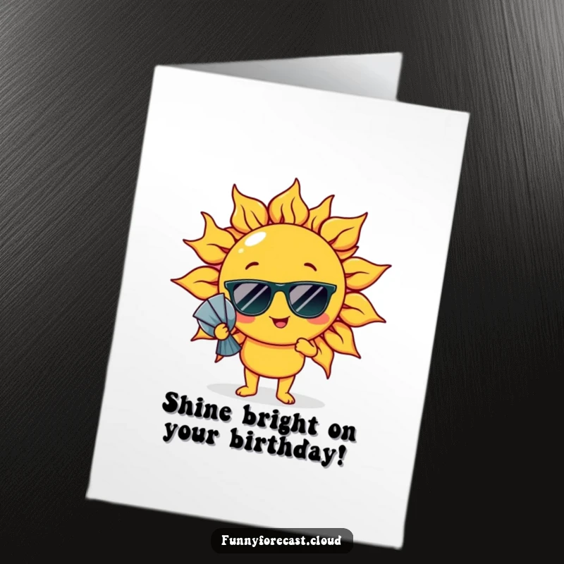 Funny Free Printable Birthday Card: Sun character wearing sunglasses and comically fanning itself, celebrating a birthday.