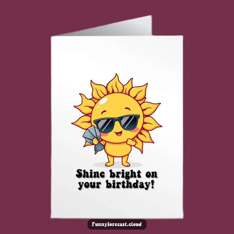 Free Printable Birthday Card: Funny Sun Fanning Humorous Downloadable Greeting