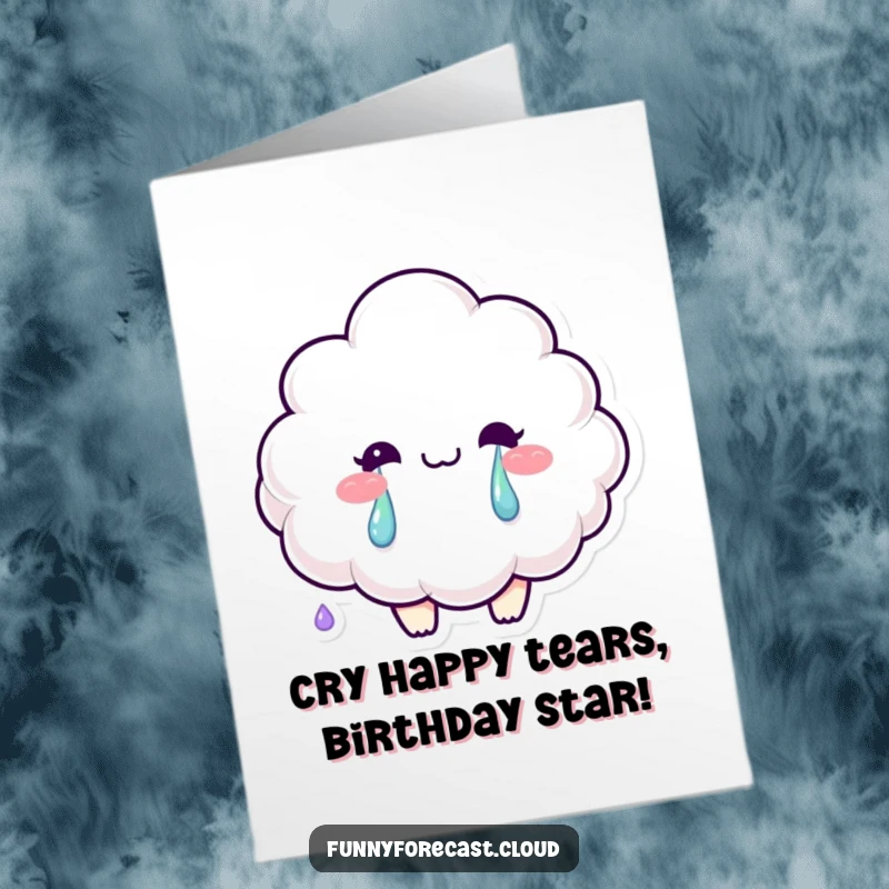 Funny Free Printable Birthday Card: A smiling cloud character shedding colorful rainbow tears, perfect for a unique gift.