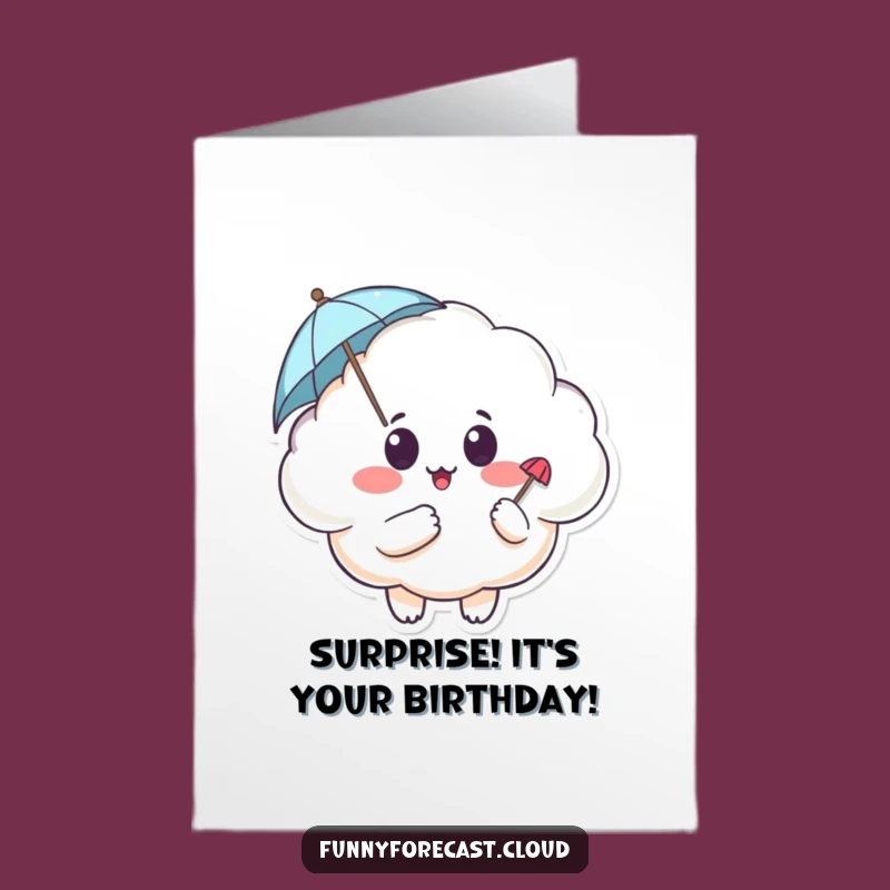 Free Printable Birthday Card: Surprised Cloud - Funny Downloadable Gift for a Rainy Day!