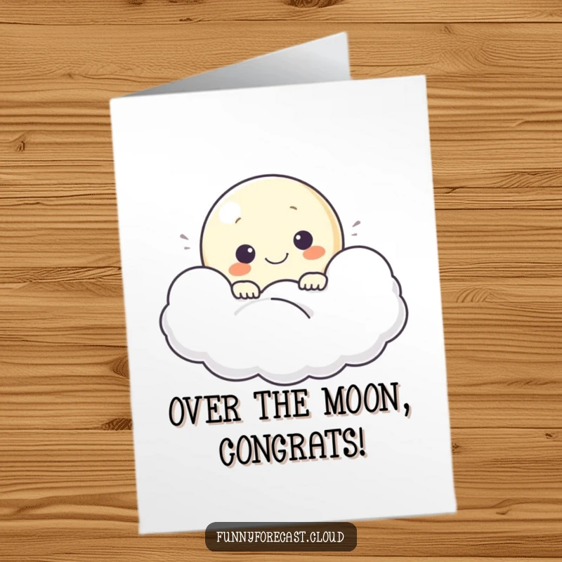 Funny Free Printable Congratulations Card: A smiling moon character peeking from behind a fluffy cloud, celebrating a stellar success.