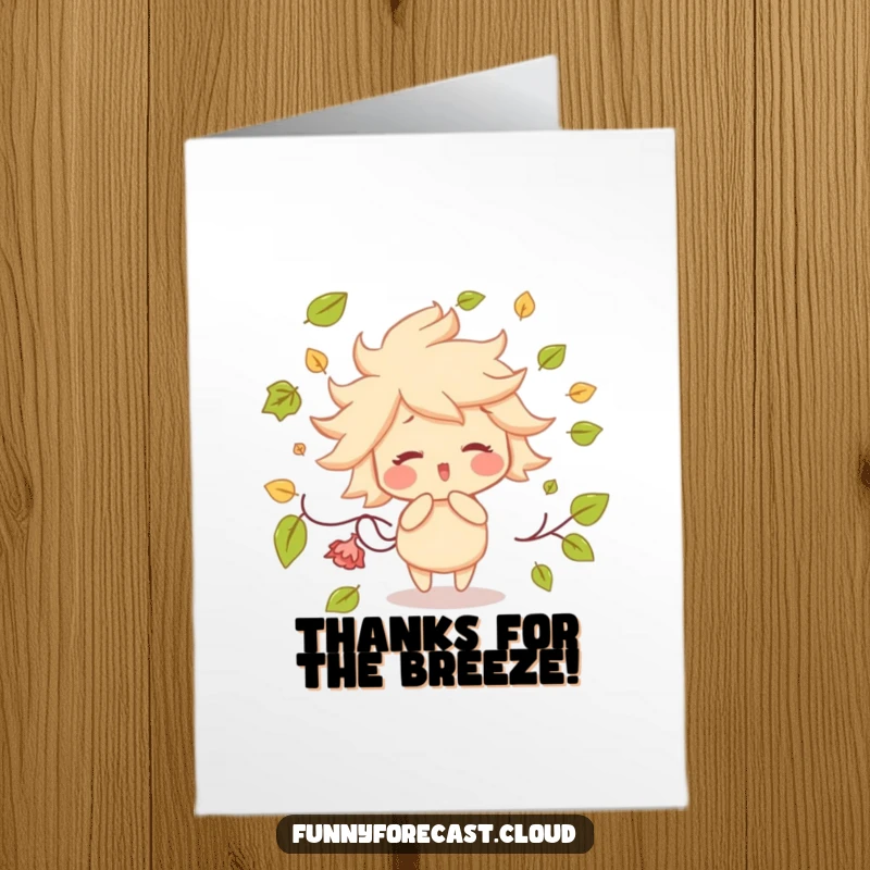 Funny Free Printable Thank You Card showcasing a wind character with rosy cheeks gently blowing leaves, conveying sincere thanks with a touch of whimsy.
