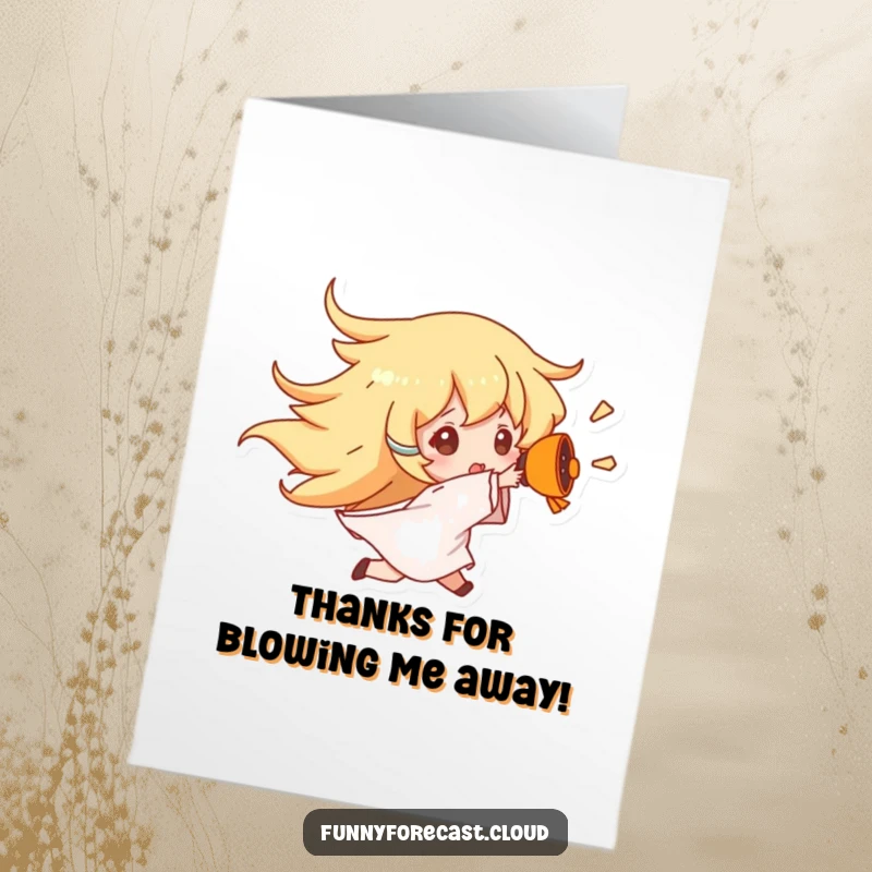 Funny Free Printable Thank You Card of a wind character blowing someone away with gusto.