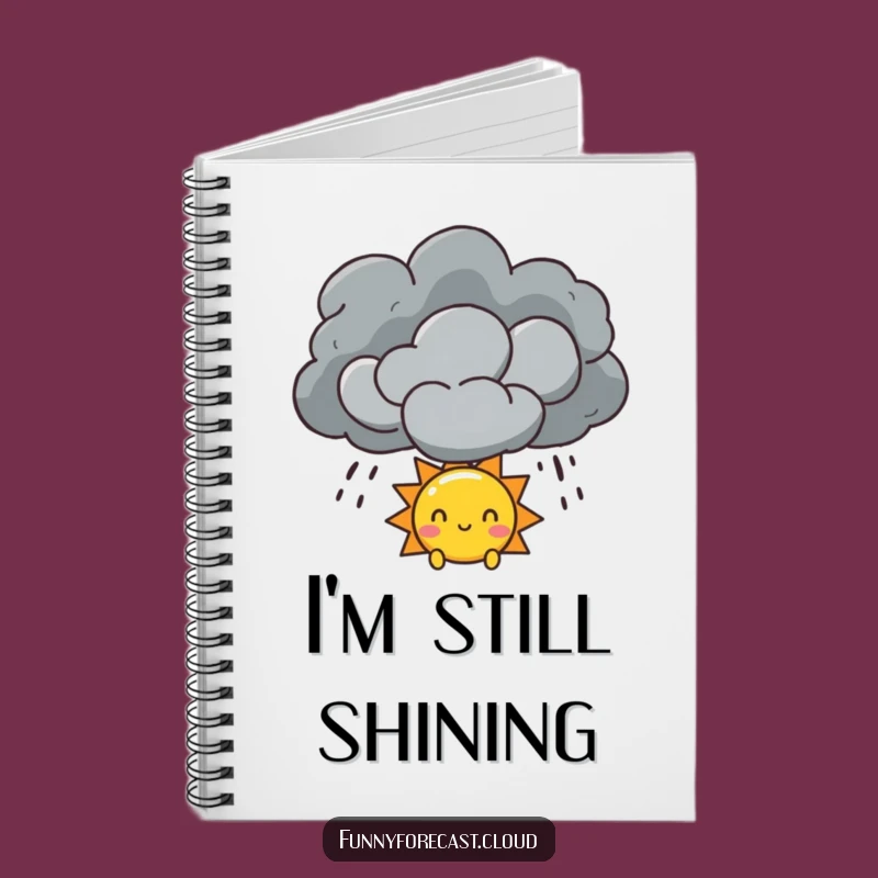 Funny Sun & Storm Cloud Notebook: Jot Down Hope, Brighter Ideas Funny Gift!
