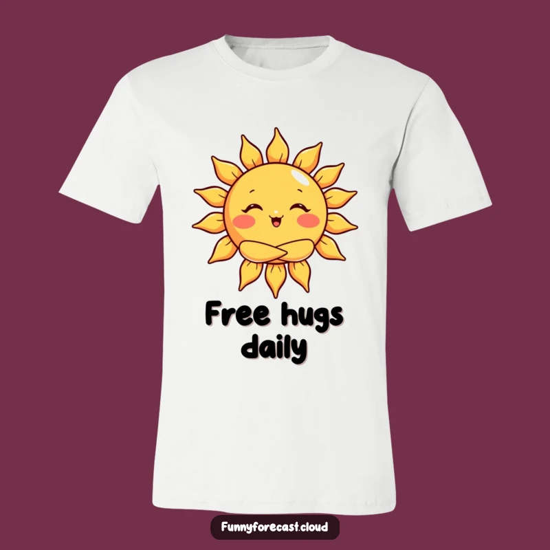 Funny Sun Hug T-Shirt: Wear a Big, Warm, Cheerful Hug Everywhere