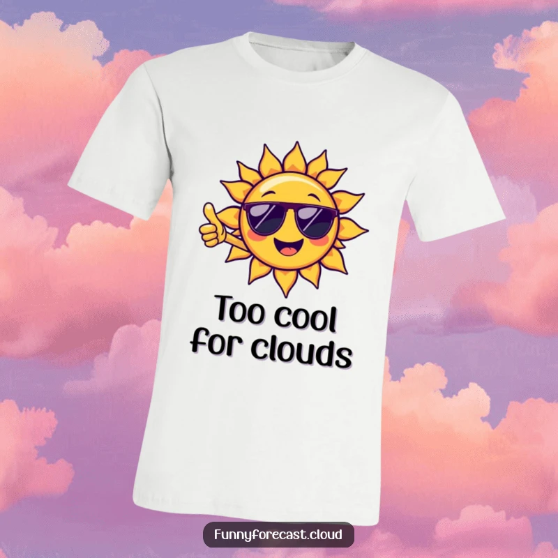 Funny t-shirt with a cool sun character in sunglasses giving a thumbs-up, perfect for sunny days and funny gift seekers.