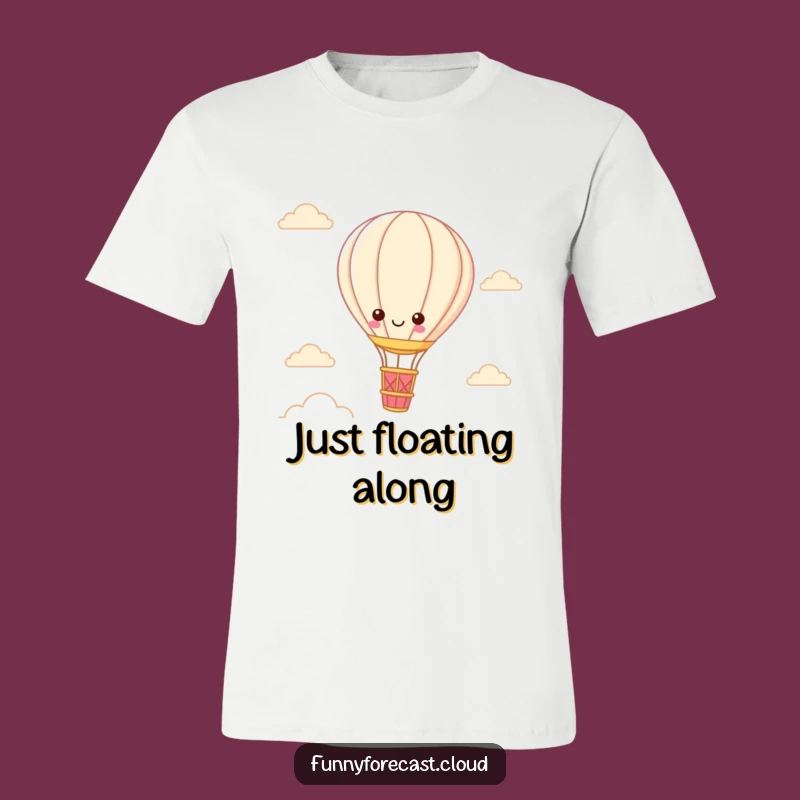Funny Kawaii Hot Air Balloon T-Shirt: Whimsical Floating Character Tee, Perfect Funny Gift