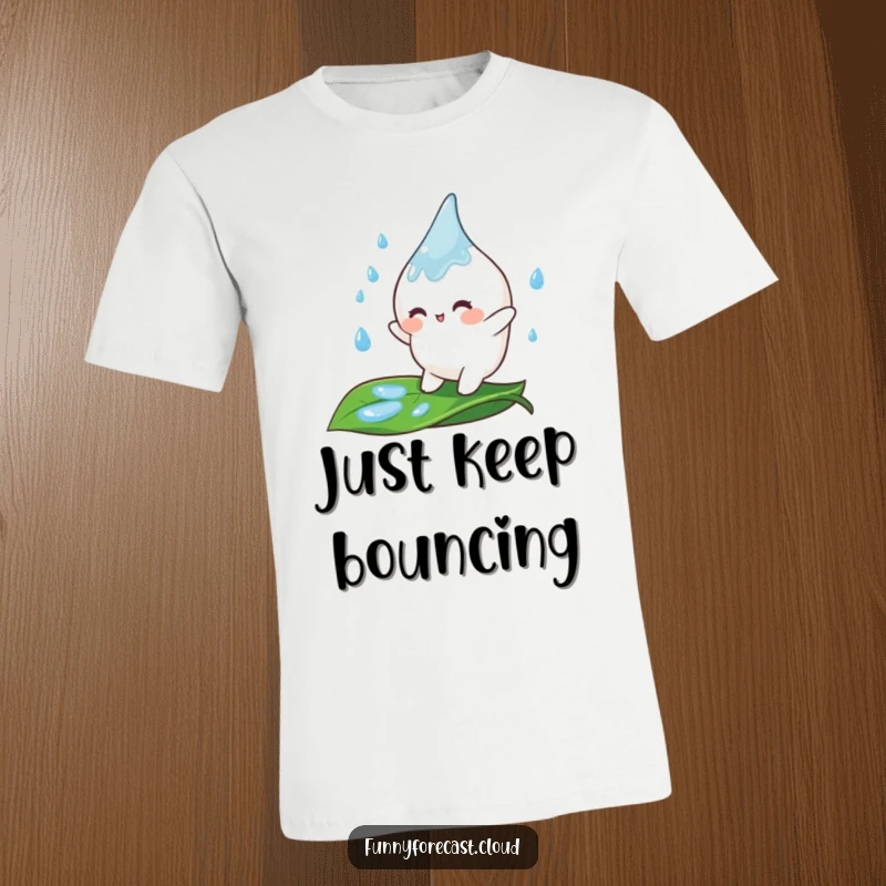 Funny T-Shirt showcasing a cheerful raindrop character mid-bounce on a bright green leaf, radiating infectious happiness.