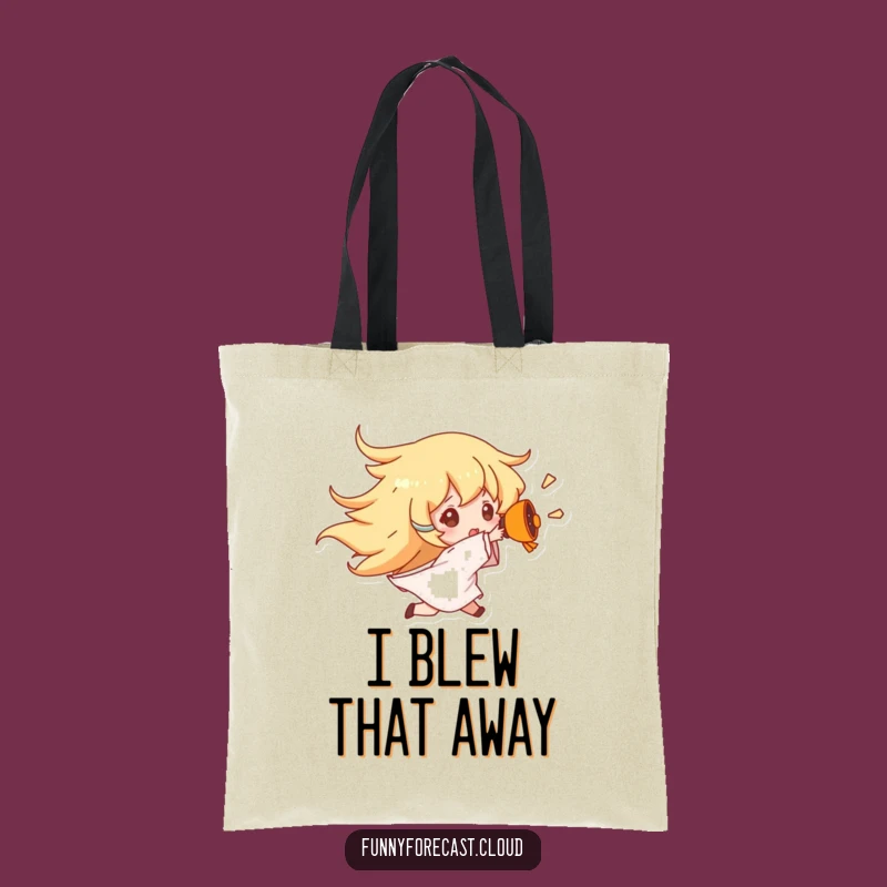 Funny Wind Gust Tote Bag: Carry Your Belongings, Not the Breeze, Funny Gift!